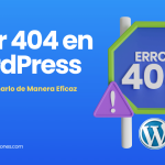 Error 404 en WordPress Cómo Solucionarlo de Manera Eficaz