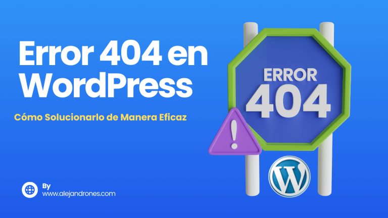 Error 404 en WordPress Cómo Solucionarlo de Manera Eficaz